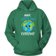 Make Earth Day Every Day Hoodie