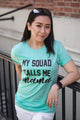 My Squad Calls Me Mama Mother Day T-Shirt