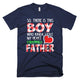 There Is This Boy He Calls Me Father  Father Day T-Shirt