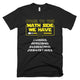 The Math Side We Have Pi Pi Day T-Shirt