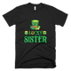 Lucky Sister Irish St. Patricks Day T-Shirt - kittentee