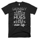 Laundry and dishes hugs and kisses mom life mother day t-shirt