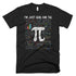 I'm Just Here For The Pi Pie Cute T-Shirt