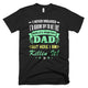 I Never Dreamed I'd Grow Up To Be Dad - Father Day T-Shirt