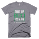 Shut Up Liver Youre Fine Funny St.Patricks Day T-Shirt