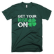 Get Your Irish On St. Patricks Day Funny T-Shirt - kittentee