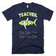 TEACHER Shark T-shirt Doo Doo Doo - Matching Family T-Shirt