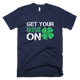 Get Your Irish On St. Patricks Day Funny T-Shirt - kittentee