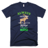 Always Be Yourself Unless You Can Be A Moose T-Shirt