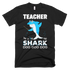 Teacher Blue Shark Doo Doo Doo T Shirt