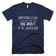 Parenting Style: Somewhere Between No, Don't & Oh, Whatever T-Shirt