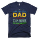 I Have Two Titles Dad & Step Father Day T-Shirt