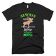 Always Be Yourself Unless You Can Be A Moose T-Shirt - kittentee