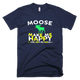 Moose Make Me Happy Funny T-Shirt