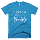 I Get Into Trouble T-Shirt
