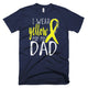 Awareness I Wear Yellow For My DAD Funny Father Day T-Shirt