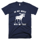 Do Not Moose With Me T-Shirt