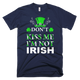 Don't Kiss Me I'm Not Irish Funny Shamrock St Patricks Day T-Shirt