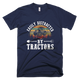 Tractors Easily Distracted T-Shirt
