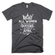 All Women Created Equal But Queens Are Born In April Birthday T-Shirt - kittentee