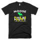 Moose Make Me Happy Funny T-Shirt