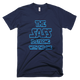 The SASS Is Strong With This One TShirt
