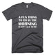 Morning Fun T-Shirt