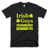 Irish Guys Shamrocks St Patricks Day Funny T-Shirt