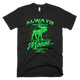 You Can Be Moose T-Shirt