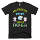 My Favorite Peeps Call Me Father Happy Easter Day Father Day T-Shirt